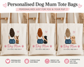 Personalised dog mum tote bags
