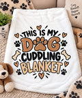 Dog cuddling blanket