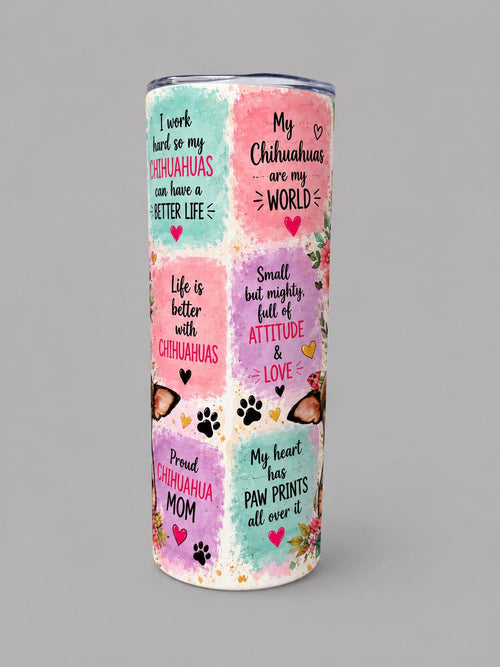 Chihuahua inspired 20oz tumbler, with straw.