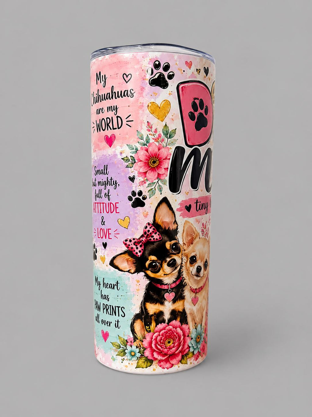 Chihuahua inspired 20oz tumbler, with straw.